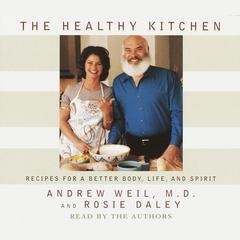 The Healthy Kitchen by Andrew Weil audiobook