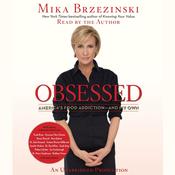 Obsessed by  Mika Brzezinski audiobook