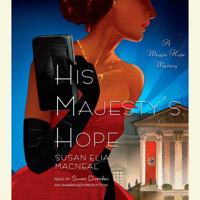 His Majesty's Hope by Susan Elia MacNeal audiobook