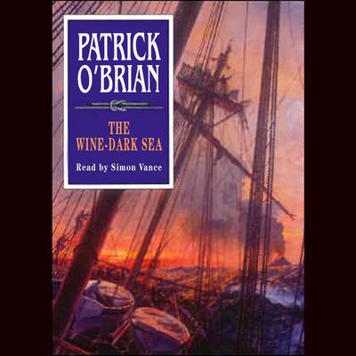 The Wine-Dark Sea by Patrick O'Brian audiobook