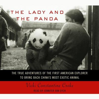 The Lady and the Panda by Vicki Constantine Croke audiobook