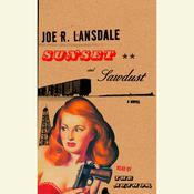 Sunset and Sawdust by  Joe R. Lansdale audiobook