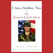 I Am a Soldier, Too by  Rick Bragg audiobook