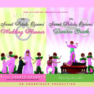The Sweet Potato Queens' Wedding Planner/Divorce Guide by Jill Conner Browne audiobook