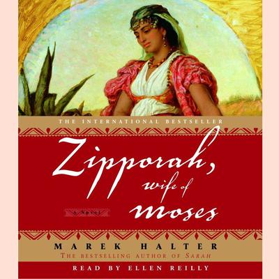 Zipporah, Wife of Moses by Marek Halter audiobook