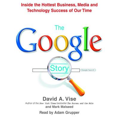 The Google Story by David A. Vise audiobook