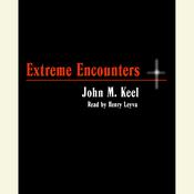 Extreme Encounters by  Greg Emmanuel audiobook