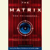 The Matrix and Philosophy by  William Irwin audiobook