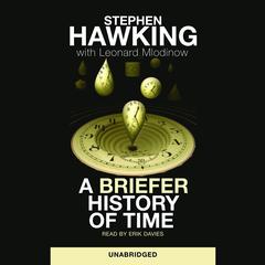 A Briefer History of Time by Stephen Hawking audiobook