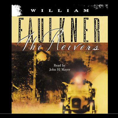 The Reivers by William Faulkner audiobook