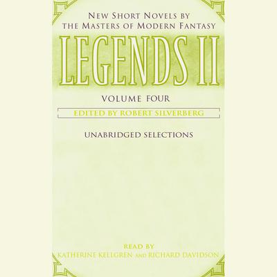 Legends II: Volume IV by Robert Silverberg audiobook