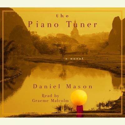 The Piano Tuner by Daniel Mason audiobook