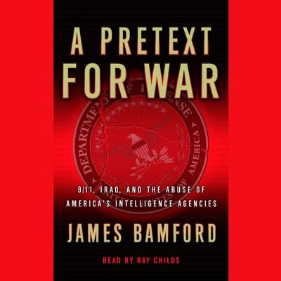 A Pretext for War by James Bamford audiobook