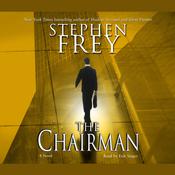 The Chairman by  Stephen Frey audiobook