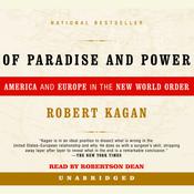 Of Paradise and Power by  Robert Kagan audiobook