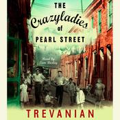 The Crazyladies of Pearl Street by  Trevanian audiobook