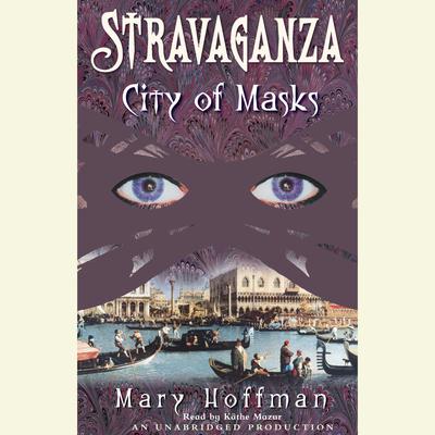 Stravaganza: City of Masks by Mary Hoffman audiobook