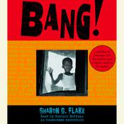 Bang! by  Sharon G. Flake audiobook