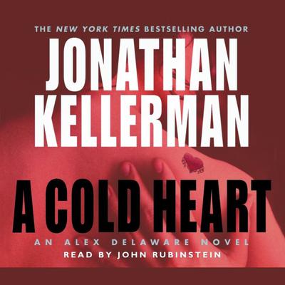 A Cold Heart by Jonathan Kellerman audiobook
