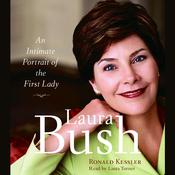 Laura Bush by  Ronald Kessler audiobook