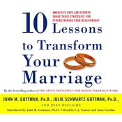 Ten Lessons to Transform Your Marriage by  Julie Schwartz Gottman PhD audiobook