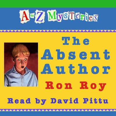 A to Z Mysteries: The Absent Author by Ron Roy audiobook