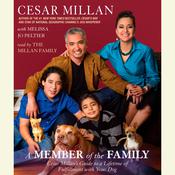 A Member of the Family by  Cesar Millan audiobook