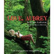 Love, Aubrey by  Suzanne LaFleur audiobook