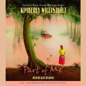 Part of Me by  Kimberly Willis Holt audiobook