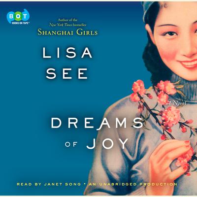 Dreams of Joy by Lisa See audiobook
