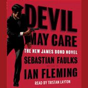 Devil May Care by  Sebastian Faulks audiobook