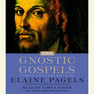 The Gnostic Gospels by Elaine Pagels audiobook