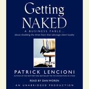Getting Naked by  Patrick Lencioni audiobook