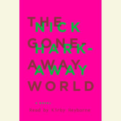 The Gone-Away World by Nick Harkaway audiobook
