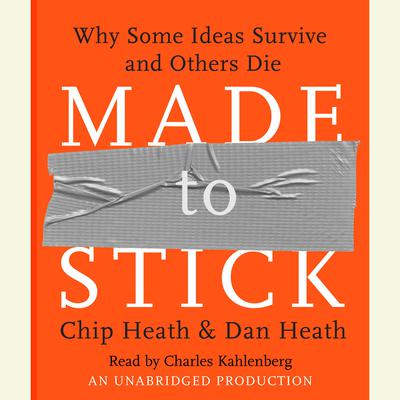 Made to Stick by Chip Heath audiobook