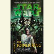 Star Wars: Dark Nest I: The Joiner King by  Troy Denning audiobook