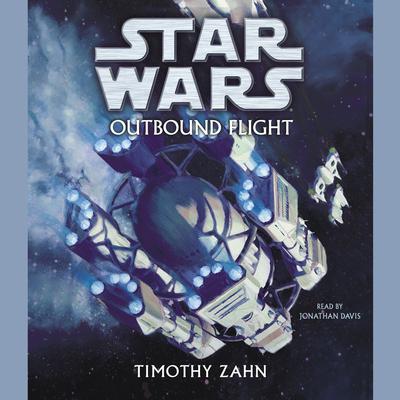 Star Wars: Outbound Flight by Timothy Zahn audiobook