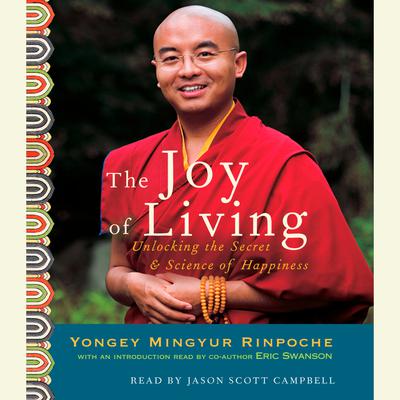 The Joy of Living by Yongey Mingyur  Rinpoche audiobook