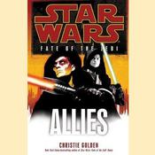 Allies: Star Wars (Fate of the Jedi) by  Christie Golden audiobook