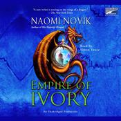 Empire of Ivory by  Naomi Novik audiobook