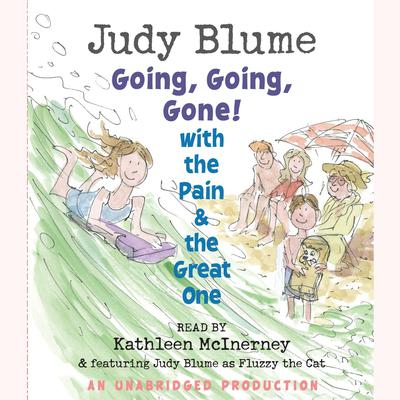 Going, Going, Gone! with the Pain and the Great One by Judy Blume audiobook