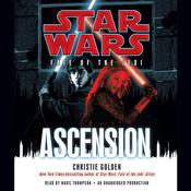 Ascension: Star Wars (Fate of the Jedi) by  Christie Golden audiobook
