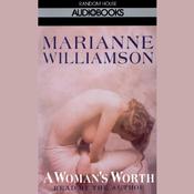 A Woman's Worth by  Marianne Williamson audiobook