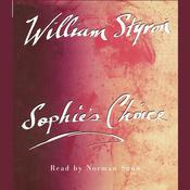 Sophie's Choice by  William Styron audiobook