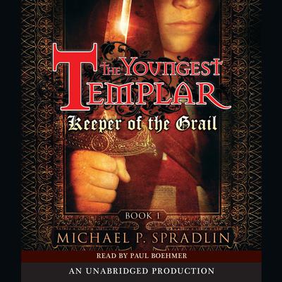 Keeper of the Grail by Michael P. Spradlin audiobook