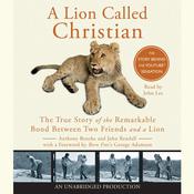 A Lion Called Christian by  Anthony Bourke audiobook