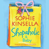 Shopaholic & Baby by  Sophie Kinsella audiobook