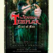 Trail of Fate by  Michael P. Spradlin audiobook