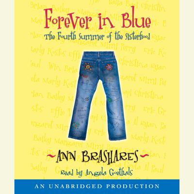 Forever in Blue: The Fourth Summer of the Sisterhood by Ann Brashares audiobook