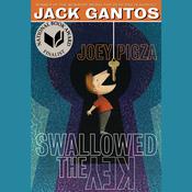 Joey Pigza Swallowed the Key by  Jack Gantos audiobook